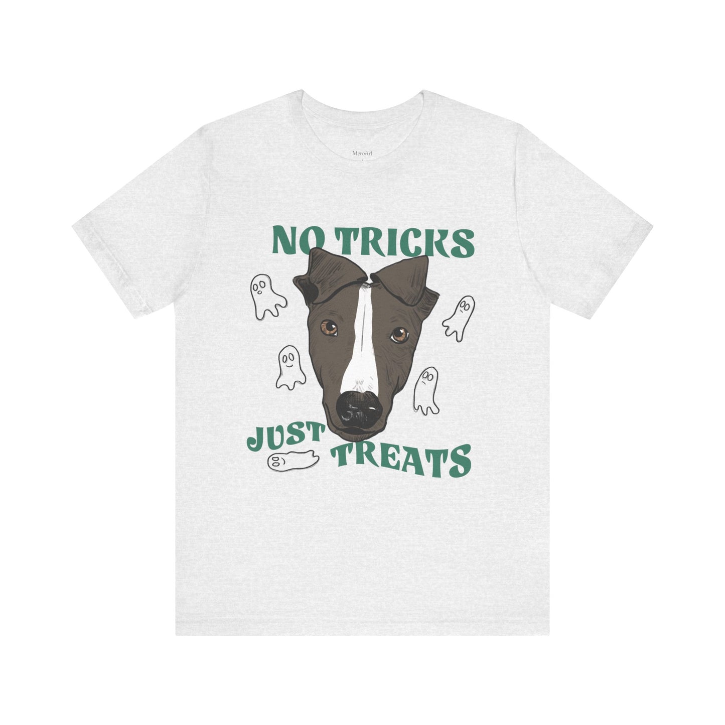 NO TRICKS JUST TREATS - Greyhound Halloween Special Tee