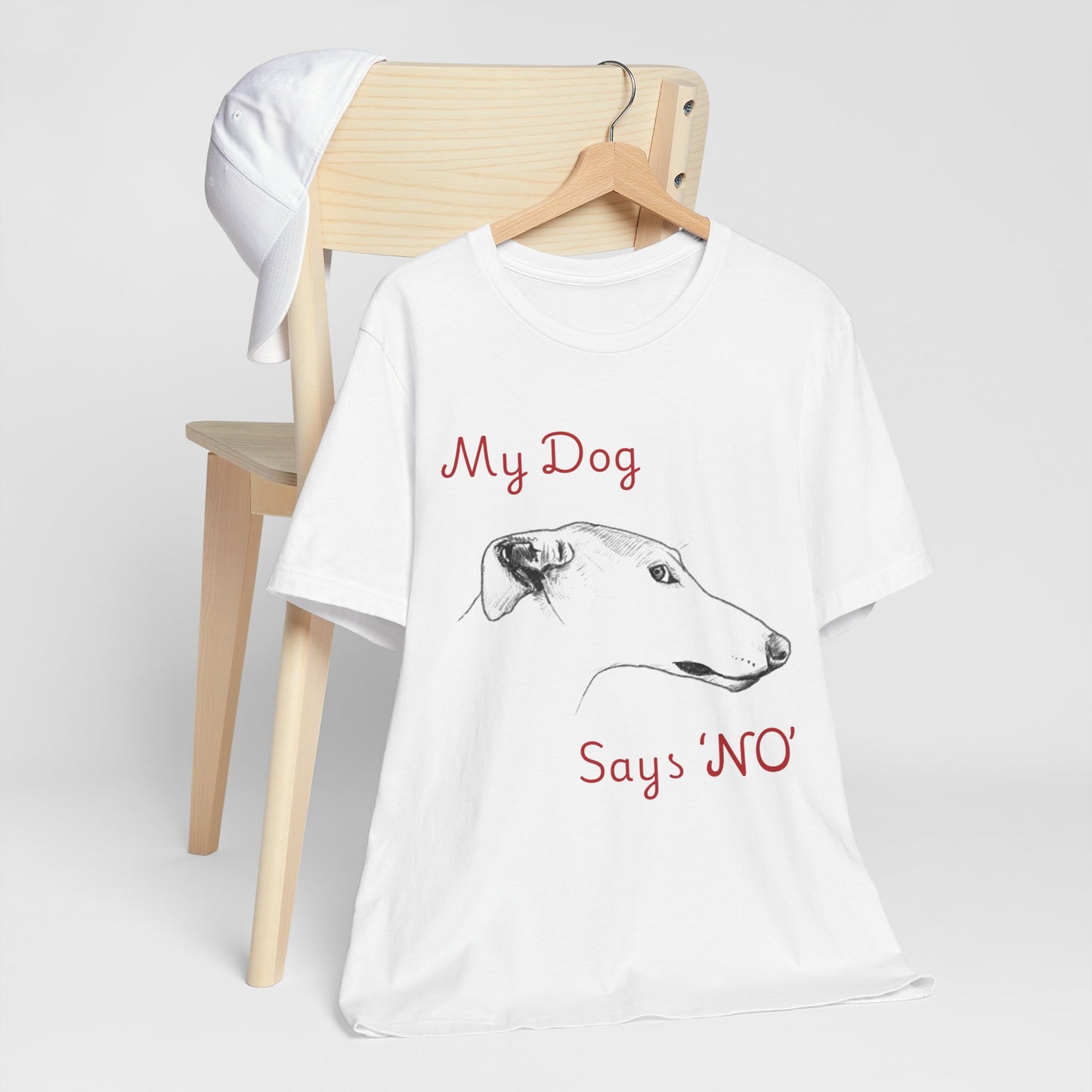 My Dog Says ''NO'' - GREYHOUND - FRONT PRINT