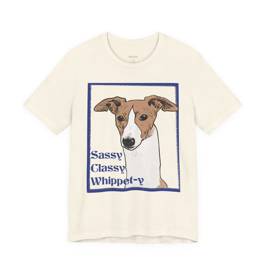 Sassy Classy Whippet-y